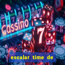 escalar time de futebol online